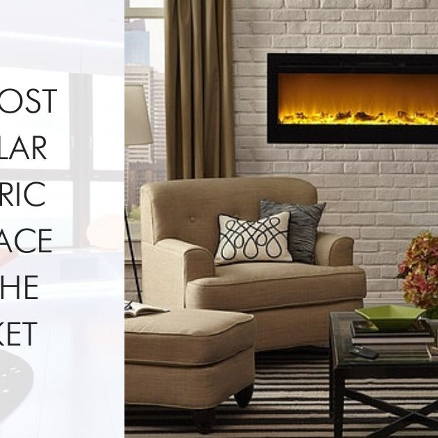 The Most Popular Electric Fireplace on The Market