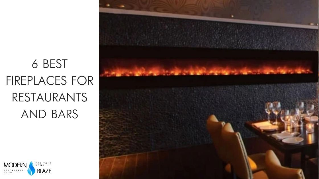 6 Best Fireplaces for Restaurants and Bars