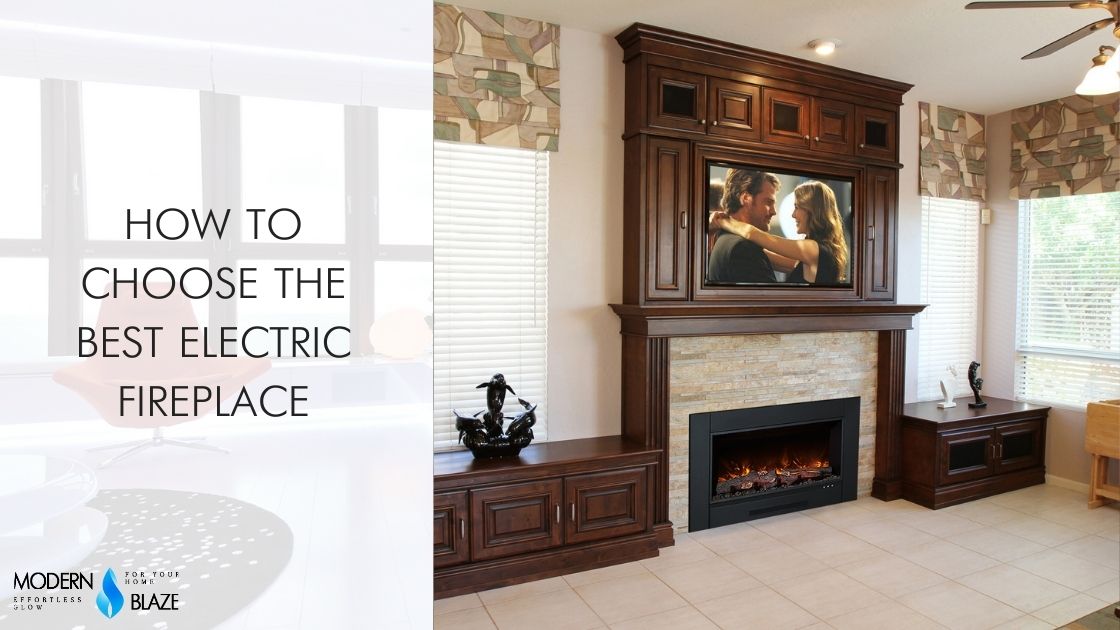 How to Choose the Best Electric Fireplace