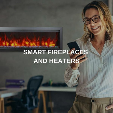 Smart Fireplaces and Heaters