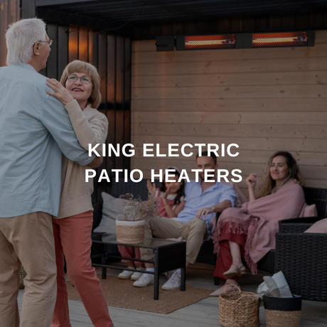 King Electric Patio Heaters Collections