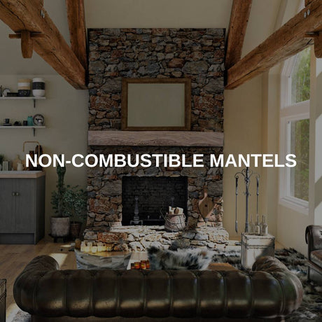 Non-Combustible Mantels Collection