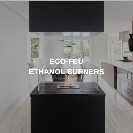 Eco-Feu Ethanol Burners