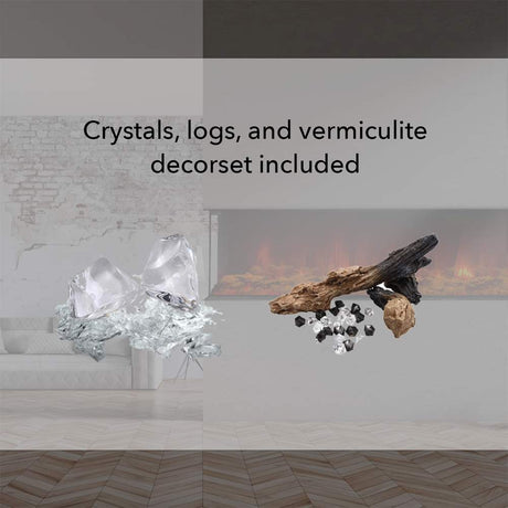 crystals, logs, and vermiculite included with fireplace