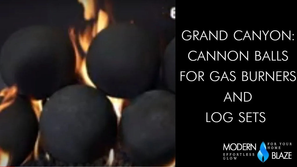 Grand Canyon: Cannon Balls for Gas Burners and Log Sets