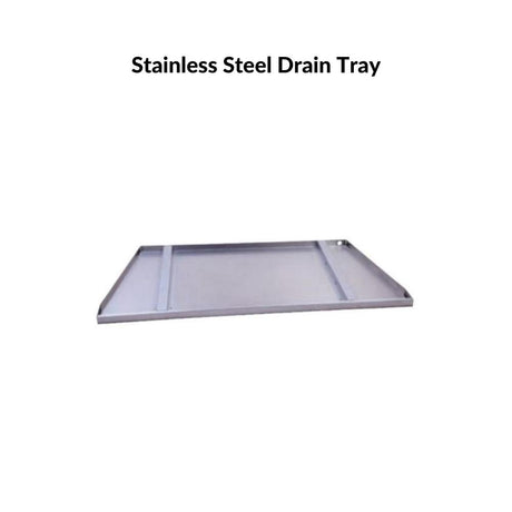 Optional Stainless Steel Drain Tray