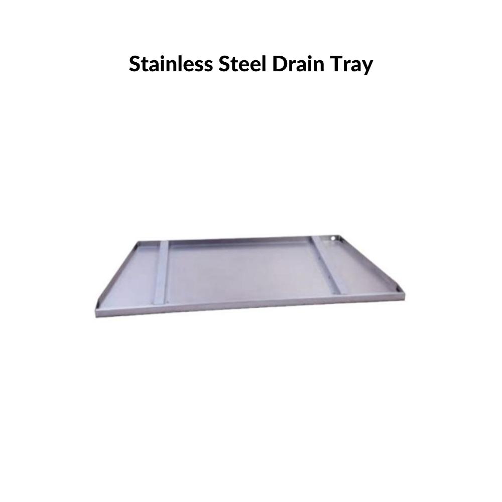Optional Stainless Steel Drain Tray