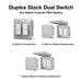 Duplex Stack Dual Switch